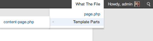 What The File 1.3.0 now also displays template parts.
